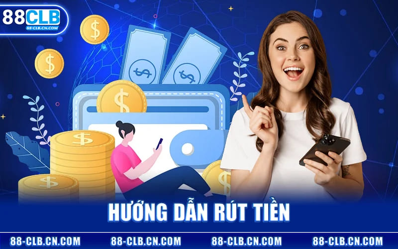 Hướng Dẫn Rút Tiền