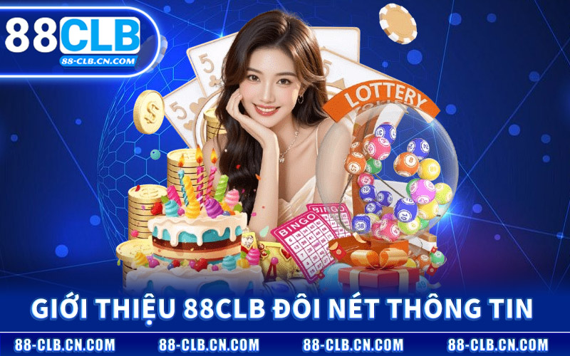 Giới Thiệu 88CLB Đôi Nét Thông Tin